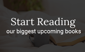 Start reading our biggest upcoming books