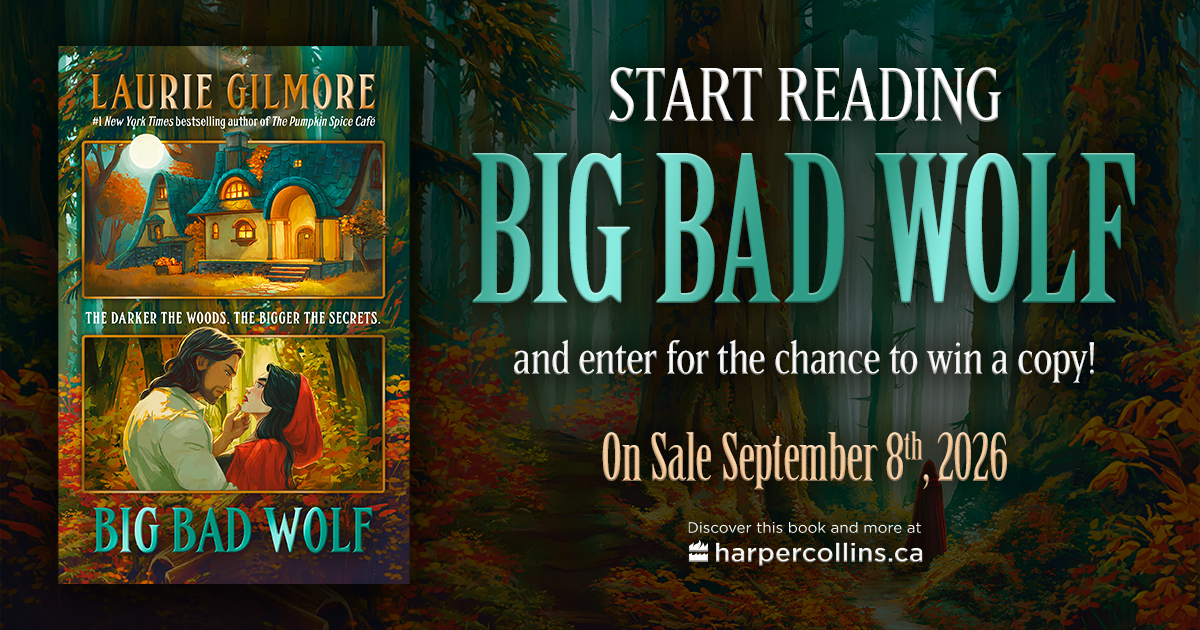 Start Reading Big Bad Wolf and enter for the chance to win a copy! On Sale September 8th, 2026. Discover this book and more at harpercollins.ca